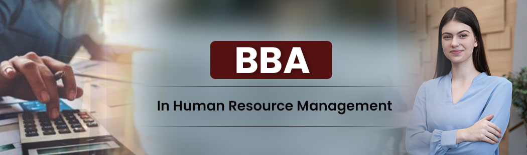 BBA IN HUMAN RESOURCE MANAGEMENT